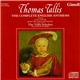 Thomas Tallis - The Tallis Scholars - The Complete English Anthems