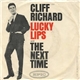 Cliff Richard - The Next Time / Lucky Lips