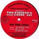The Patient's Feat: Candy Jay - Do For Love