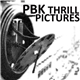 PBK - Thrill Pictures (Condensed)