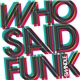 Swindle - Who Said Funk
