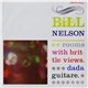 Bill Nelson - Rooms With Brittle Views