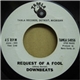The Downbeats - Request Of A Fool / Your Baby's Back