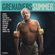 Grenadiers - Summer