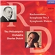 Rachmaninov, Charles Dutoit, The Philadelphia Orchestra - Symphony No. 3 / Symphonic Dances