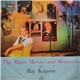 Raj Kapoor - The Music Movies and Memories