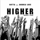 Gotta Feat. Andrea Love - Higher (Hailey's Song)