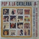 Various - Pop A La Catalana - Jazz, Bossa, & Groovy Sounds From Catalunya (1963-1971)