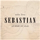 Sebastian - Så Blidt Til Stede