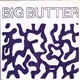 Big Butter - Fogalopes Big Day