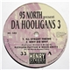 95 North - Da Hooligans 3