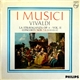 Vivaldi, I Musici - La Stravaganza Op. 4 - Vol. II