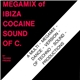 Techno Freaks - Megamix Of Ibiza Cocaine Sound Of C.