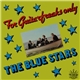 The Blue Stars - For Guitar Freaks Only