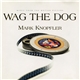 Mark Knopfler - Wag The Dog (Music From The Motion Picture)