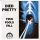 Died Pretty - True Fools Fall