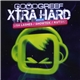 Various - Goodgreef Xtra Hard