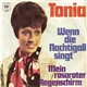 Tonia - Wenn Die Nachtigall Singt / Mein Rosaroter Regenschirm