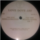 Love Dove Jay - What's Going On? / Disillusioned