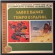 Capitol Symphony Orchestra / Hollywood Bowl Symphony Orchestra - Sabre Dance / Tempo Español