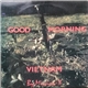 Mission-X - Good Morning Vietnam
