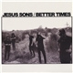 Jesus Sons - Better Times / This Ain't Livin'