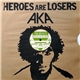 AKA and The Charlatans - Heroes Are Losers