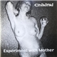 Chikinki - Experiment With Mother