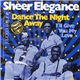 Sheer Elegance - Dance The Night Away