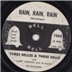 Three Belles & Three Bells With Larry Clinton And His Orchestra - Rain, Rain, Rain / Toy Or Treasure