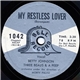 Betty Johnson, Three Beaus & A Peep / Tony Russo - My Restless Lover / The Man Upstairs