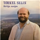 Torkel Selin - Härliga Morgon