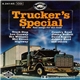 Various - Trucker's Special - 12 Fine Songs For The Road