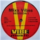 Mixx Vibes - Session I