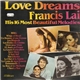Francis Lai - Love Dreams (His 16 Most Beautiful Melodies)