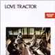Love Tractor - Around The Bend