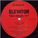 Elevator - Shinny