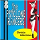 The Psyclone Rangers - Christie Indecision
