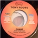 Tony Roots - Chant