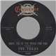 The Togas - Baby I'm In The Mood For You / Hurry To Me