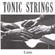 Tonic Strings - Luna