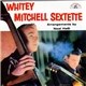 Whitey Mitchell Sextette - Whitey Mitchell Sextette