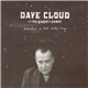 Dave Cloud And The Gospel Of Power - Practice In The Milky Way