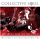 Collective Soul - Tremble For My Beloved (Reissue)