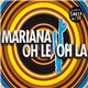 Mariana - Oh Le, Oh La
