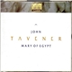 John Tavener - Mary Of Egypt