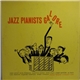 Various - Jazz Pianists Galore