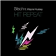 Stisch ft. Wayne Hussey - Hit Repeat