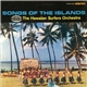 The Hawaiian Surfers Orchestra - Songs Of The Islands