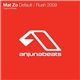 Mat Zo - Default / Rush 2009